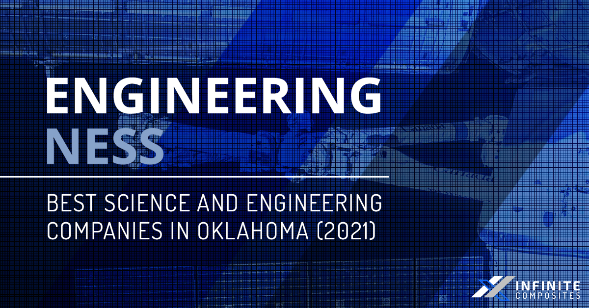 Infinite Composites Best Science And Engineering Companies in Oklahoma (2021)